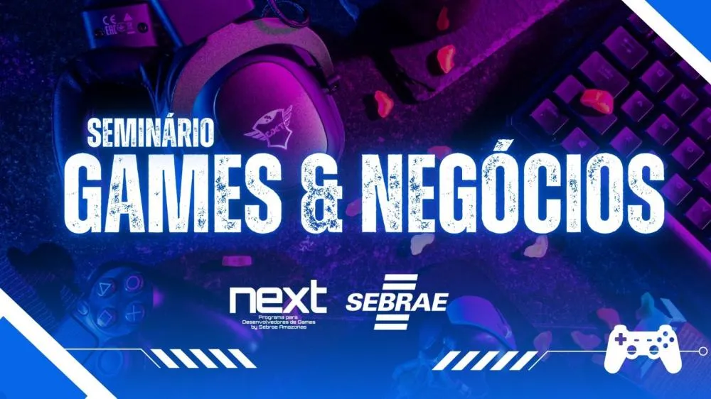 Games & Negócios 2025: Sebrae Amazonas aposta na força dos jogos digitais para transformar ideias em empresas