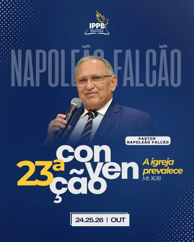 Igreja Pentecostal Primitiva do Brasil Celebra 42 Anos com a 23ª Convenção sob o Tema “A Igreja Prevalece”