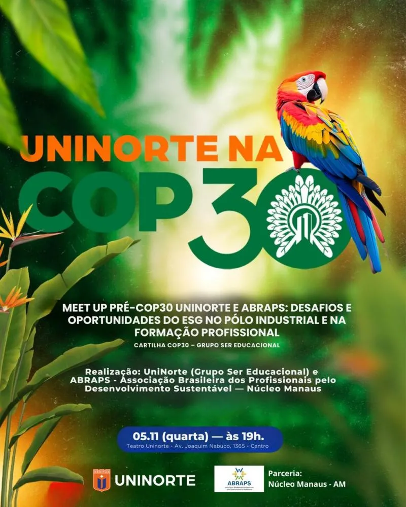 UniNorte e ABRAPS promovem Meet Up Pré-COP30 sobre ESG e futuro sustentável da Amazônia